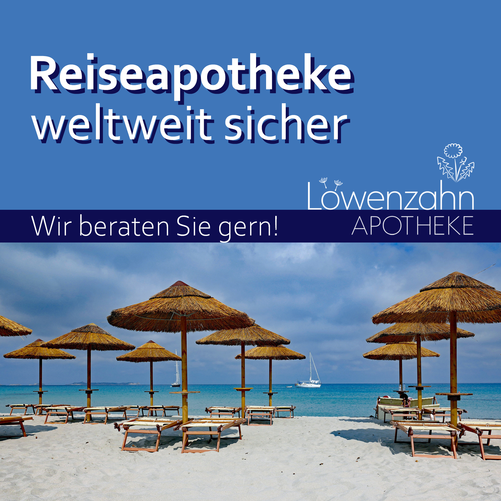 Grafik der Löwenzahn-Apotheke zum Thema „Reiseapotheke weltweit sicher“ mit dem Slogan „Wir beraten Sie gern!“ vor einem sonnigen Sandstrand mit Strohschirmen und Liegen.